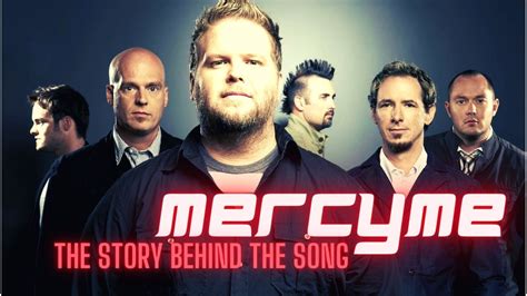 story behind mercy me.